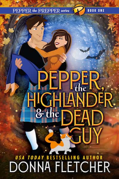 Pepper the Prepper and the Highlander and the Dead Guy by Donna Fletcher